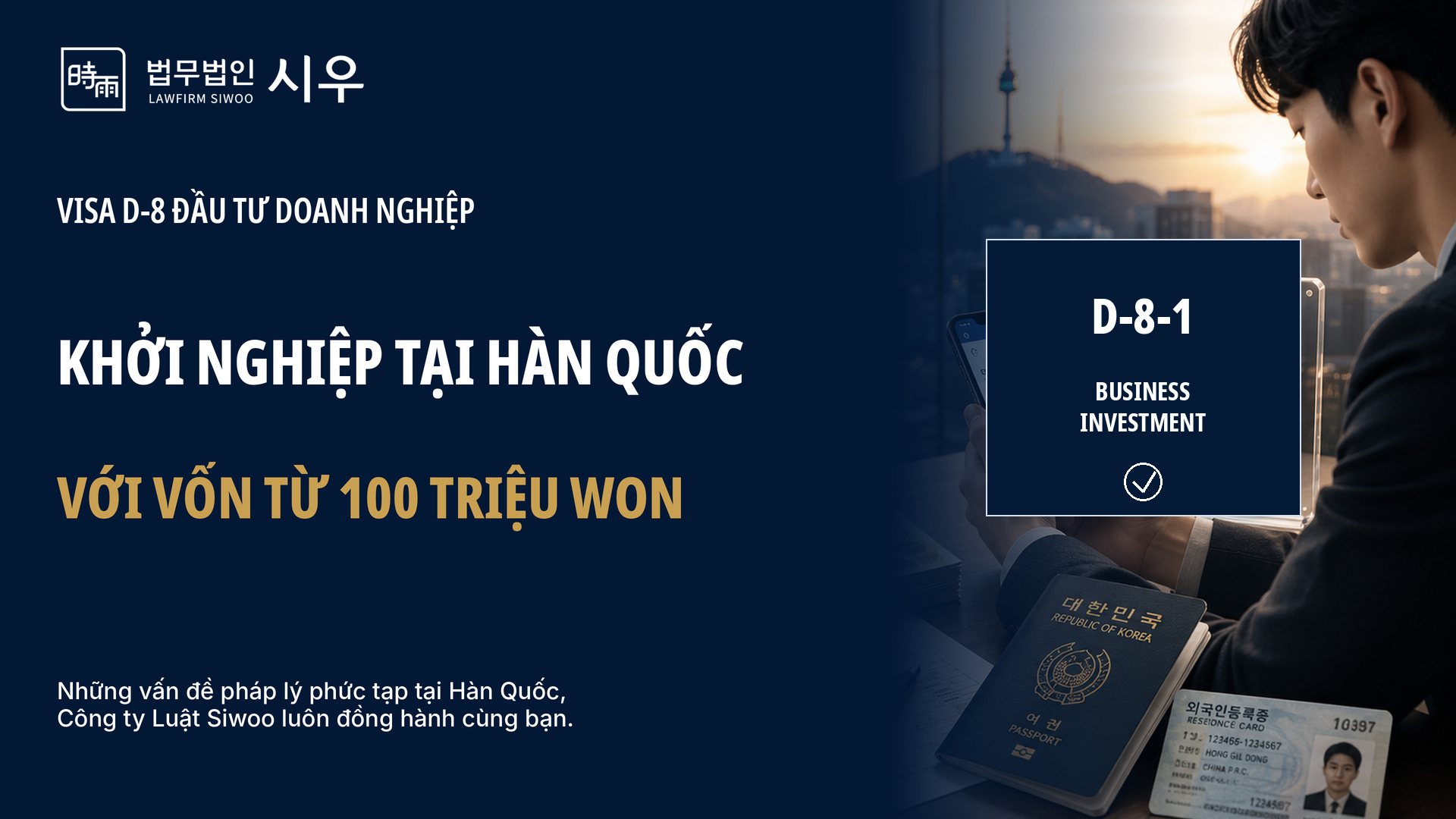 Visa D-8 đầu tư doanh nghiệp: Hướng dẫn người nước ngoài khởi nghiệp tại Hàn Quốc với vốn từ 100 triệu won