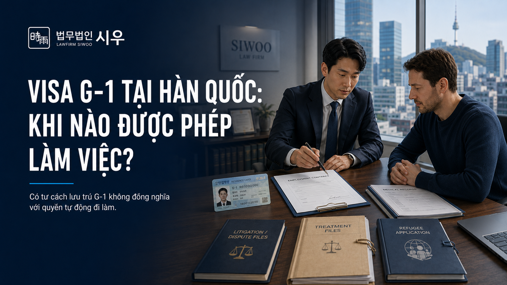 Visa G-1 tại Hàn Quốc: Khi nào người đang điều trị, khởi kiện hoặc xin tị nạn được phép làm việc?